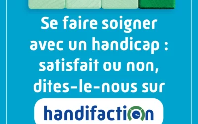 Handicap et accès aux soins : écouter pour agir avec Handifaction | Adages